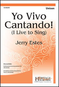 Yo Vivo Cantando! Unison choral sheet music cover Thumbnail